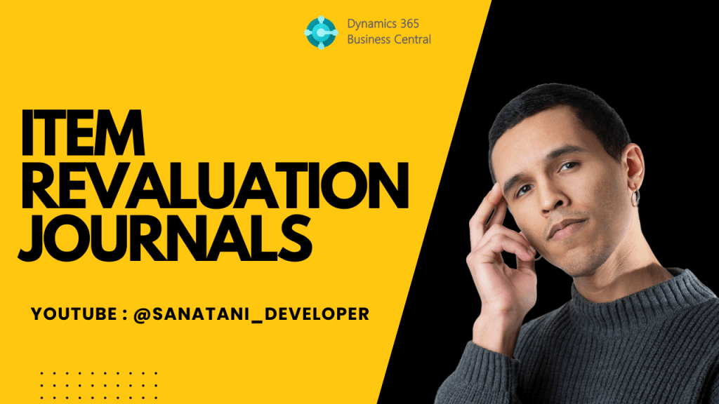 🔄 Item Revaluation Journals in Microsoft Dynamics 365 Business Central 27.0 A Complete Step-by-Step&nbsp;Guide